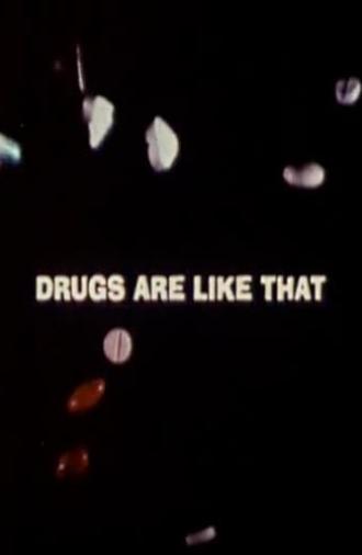 Drugs Are Like That (1969)