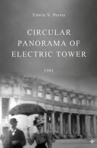 Circular Panorama of Electric Tower (1901)
