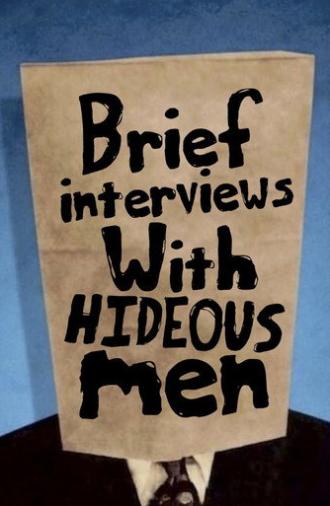 Brief Interviews with Hideous Men (2009)