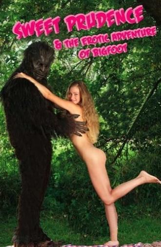 Sweet Prudence & the Erotic Adventure of Bigfoot (2011)