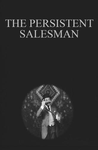 The Persistent Salesman (1910)