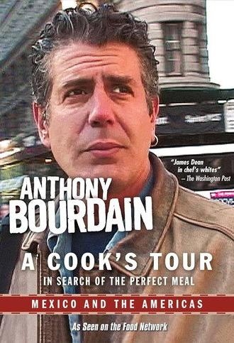 Anthony Bourdain: A Cook's Tour - Mexico and the Americas (2002)