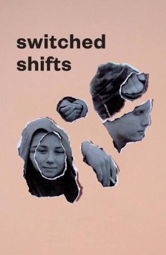 Switched Shifts (2020)