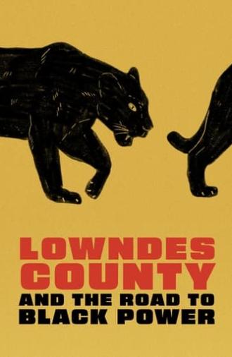 Lowndes County and the Road to Black Power (2022)