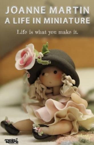 Joanne Martin: A Life in Miniature (2017)