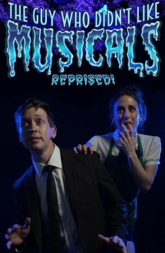 The Guy Who Didn't Like Musicals: Reprised! (2025)