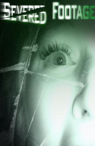 Severed Footage (2013)
