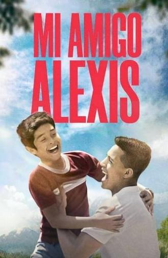 Mi amigo Alexis (2019)