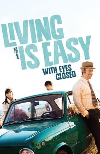 Living Is Easy with Eyes Closed (2013)