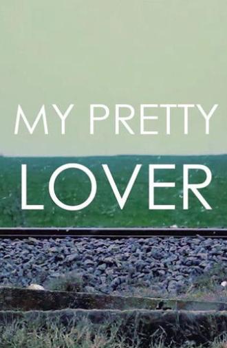My Pretty Lover (2016)