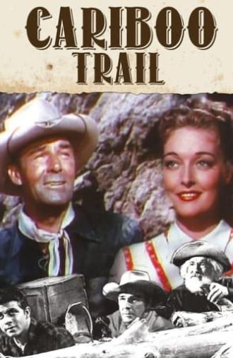The Cariboo Trail (1950)