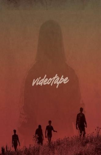 Videotape (2017)