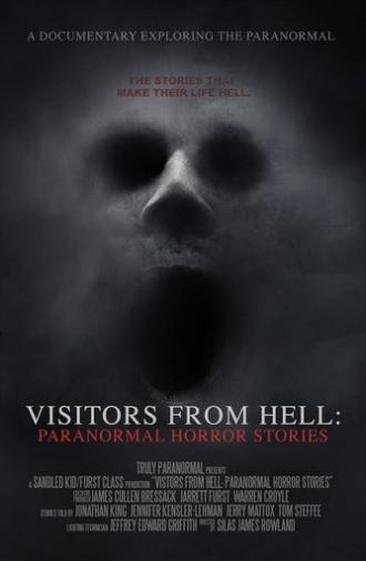Visitors from Hell: Paranormal Horror Stories (2023)