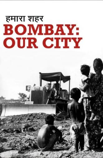Bombay: Our City (1985)