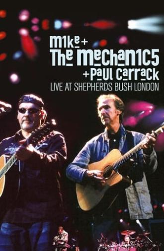 Mike + the Mechanics + Paul Carrack: Live at Shepherds Bush London (2005)