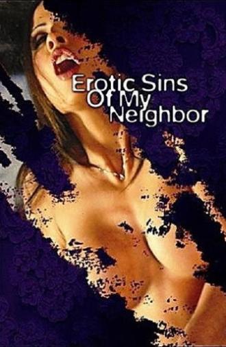 Erotic Sins of My Neighbor (2006)