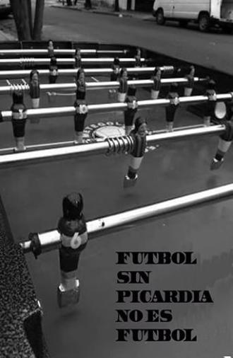 Fútbol sin picardía no es fútbol (2011)