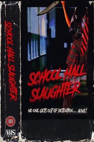 School Hall Slaughter (2022)