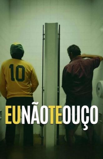 Eu Não Te Ouço (2026)