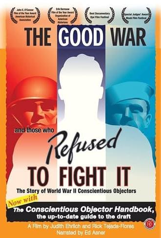 The Good War and Those Who Refused to Fight It (2002)