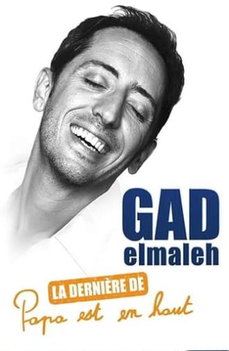 Gad Elmaleh - La dernière de Papa est en haut (2011)