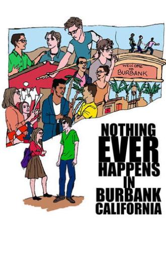 Nothing Ever Happens in Burbank, CA (2023)