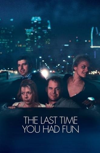 The Last Time You Had Fun (2015)