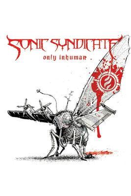 Sonic Syndicate: Only Inhuman (2007)
