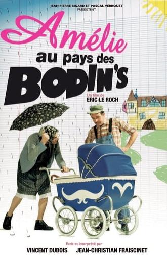 Amélie au pays des Bodin's (2010)