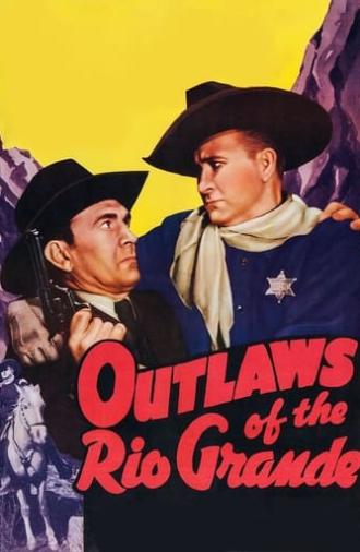 Outlaws of the Rio Grande (1941)