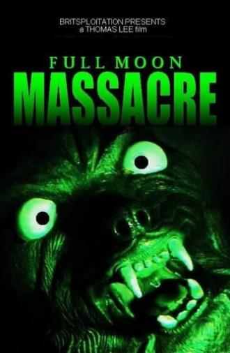 Full Moon Massacre (2006)