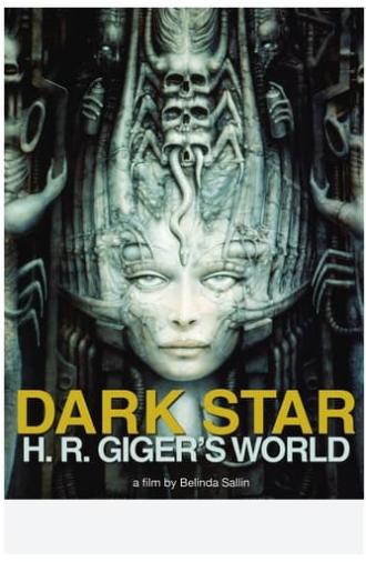 Dark Star: H. R. Giger's World (2014)