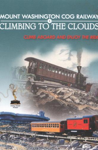 Mt. Washington Cog Railway: Climbing to the Clouds (2015)