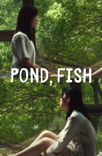 Pond, Fish (2020)