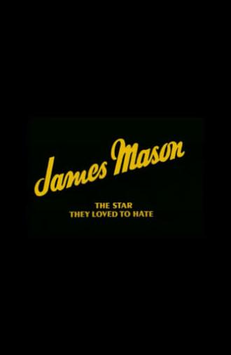 James Mason: The Star They Loved to Hate (1984)