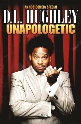 D.L. Hughley: Unapologetic (2007)