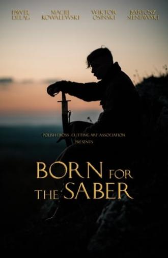 Born for the Saber (2019)