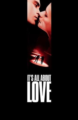 It's All About Love (2003)