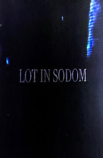Lot in Sodom (2005)
