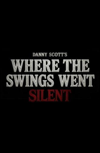 Where the Swings Went Silent (2026)