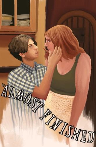 Almost Finished (2025)