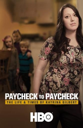 Paycheck to Paycheck: The Life & Times of Katrina Gilbert (2014)