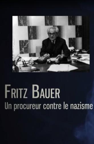 Fritz Bauer, un procureur contre le nazisme (2019)