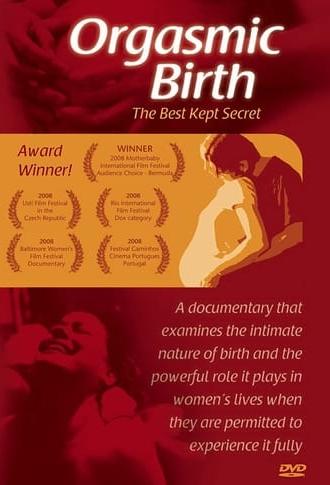 Orgasmic Birth: The Best-Kept Secret (2008)