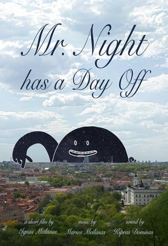 Mr. Night has a Day Off (2017)