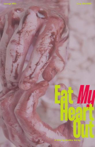 Eat My Heart Out (2025)