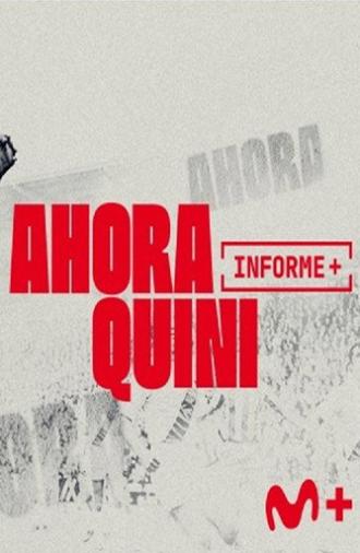 Informe Plus+. Ahora Quini (2026)