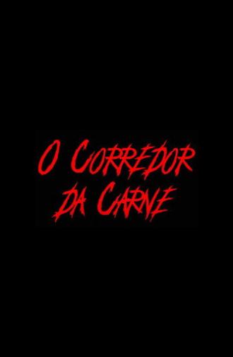 O Corredor da Carne (2025)