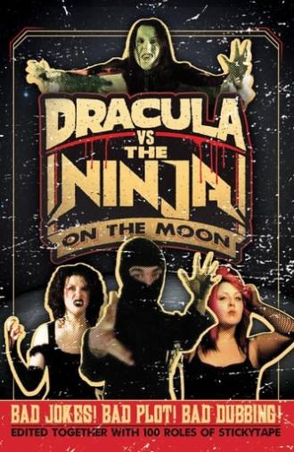 Dracula vs the Ninja on the Moon (2009)