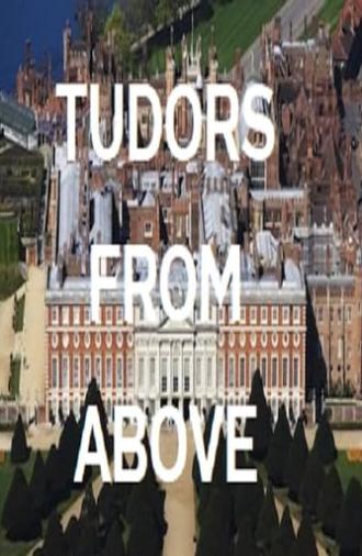 Tudors From Above (2010)